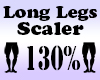 Long Legs 130% Scaler