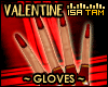 !T Valentine Gloves
