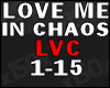 Love me thru the chaos
