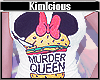 [K] MurderQueen.Tee