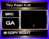 Tiny Pearl N M