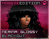 ME|NerinaGlossy|Blackout