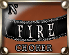 "NzI Choker FIRE