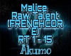 Malice-Raw Talent