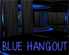{EL} Blue Hangout