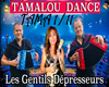 TAMALOU DANCE
