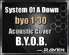 System Of A Down B.Y.O.B