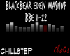 Blackbear Eden Mashup