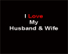 I love my husband & Wife