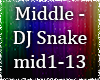 Middle - DJ Snake