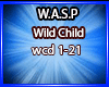 WASP - Wild Child #2