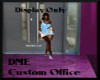 DME Custom Office