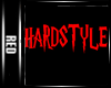 |R|Wall Sign "Hardstyle"