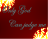 God Can Judge Me