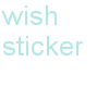 My wish sticker