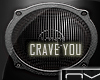NV! CRAVE YOU