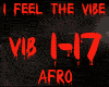 AFRO-I FEEL THE VIBE AFRO-I FEEL THE VIBE