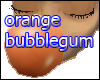 orange bubblegum