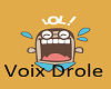 voix droles