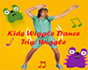 Kids Wiggle Dance