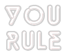 You Rule (neon)