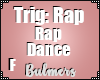 B. Rap Dance