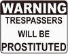 Trespassers headsign