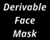 Mask Derivable