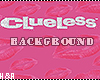 Clueless background