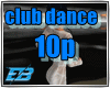*Club Dance*10pos