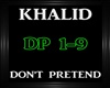 Khalid~Don't Pretend