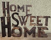 Home Sweet Home Sign