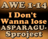 I DON`T WANNA LOSE