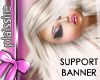 [P] SUPPORT BANNER