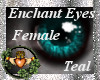 ~QI~ Enchant Eyes T F