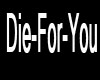 Die-For-You