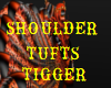 tigger shoulder tufts