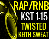 TWISTED KEITH SWEAT