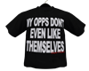 my opps dont even