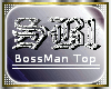 [SB1] BossMan Top Gray