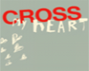 cross my heart