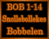 Snollebollekes - Bobbele