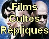 *S Films Cultes Replique