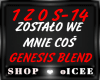 Zostalo We Mnie Cos
