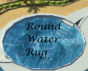 Round water rug