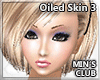 MINs Oiled Skin 3
