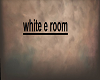 white e room