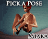 M~ Pick a Pose11