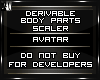 Derivable Avatar Scaler