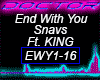 End With You, Snavs